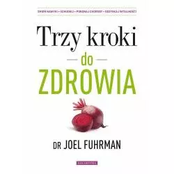 TRZY KROKI DO ZDROWIA dr Fuhrman Joel - Galaktyka