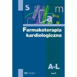 FARMAKOTERAPIA KARDIOLOGICZNA 1 A-L Artur Mamcarz - Medical Education