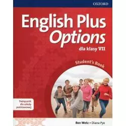 ENGLISH PLUS OPTIONS 7 PODRĘCZNIK Z PŁYTĄ CD Ben Wetz - Oxford University Press