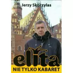 ELITA NIE TYLKO KABARET Jerzy Skoczylas - WCM
