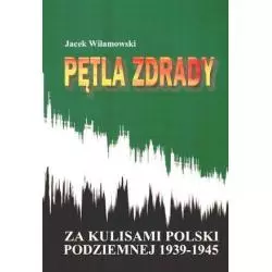 PĘTLA ZDRADY Jacek Wilamowski - Agencja Wydawnicza CB
