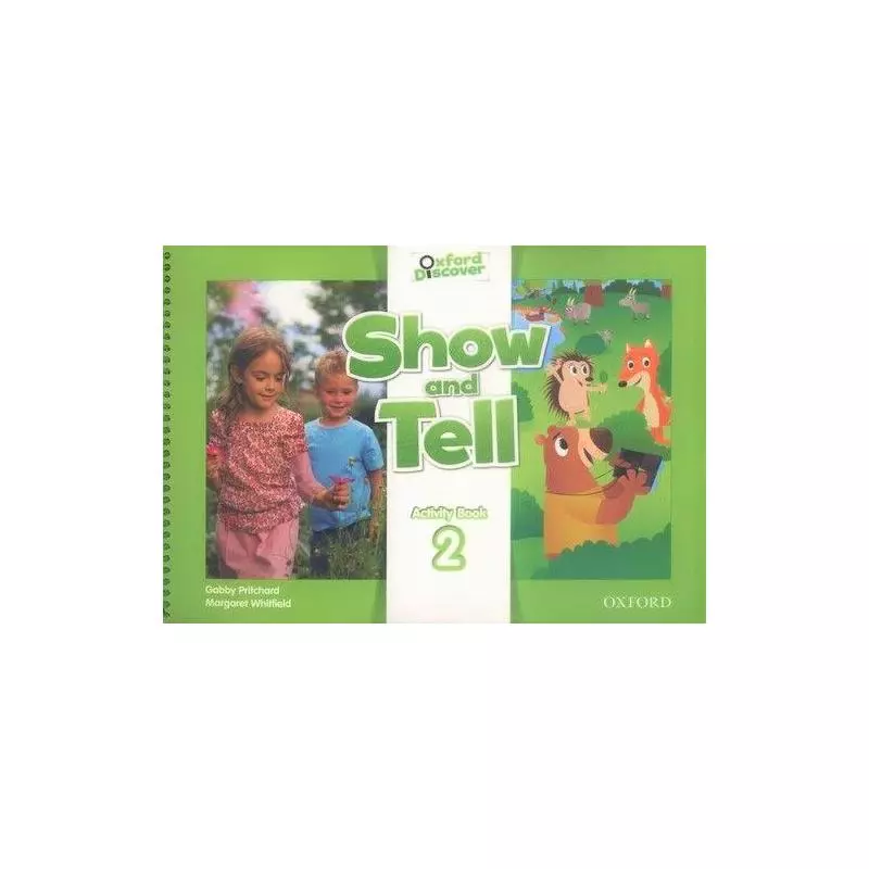 OXFORD SHOW AND TELL 2 ACTIVITY BOOK Gabby Pritchard - Oxford