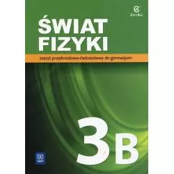 ŚWIAT FIZYKI 3 ZESZYT PRZEDMIOTOWO-ĆWICZENIOWY Maria Rozenbajgier, Ryszard Rozenbajgier, Adam Blokesz - WSiP
