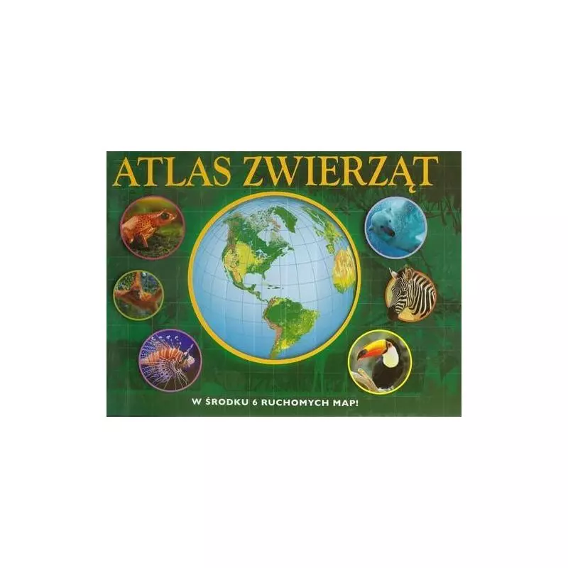 INTERAKTYWNY ATLAS ZWIERZĄT - Wilga INTERAKTYWNY ATLAS ZWIERZĄT - Wilga