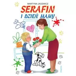 SERAFIN I DZIEŃ MAMY Martyna Jacewicz 7+ - Printex