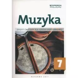 MUZYKA 7 ZESZYT ĆWICZEŃ Justyna Górska-Guzik - Operon