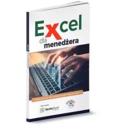 EXCEL DLA MENADŻERA - Wiedza i Praktyka