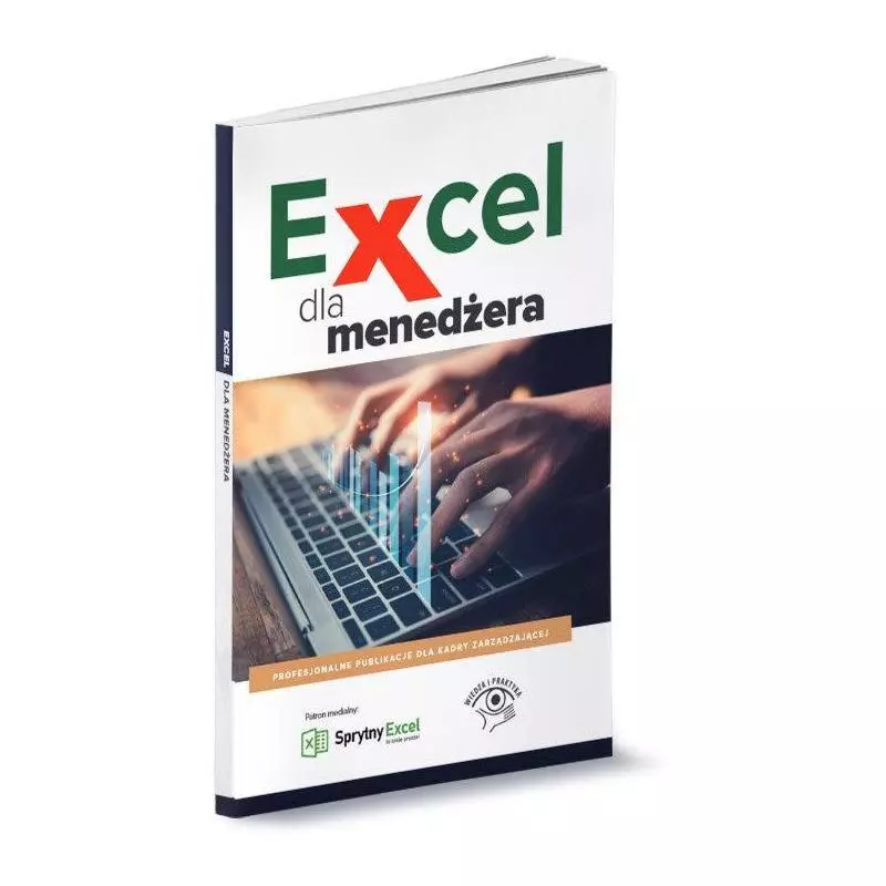 EXCEL DLA MENADŻERA - Wiedza i Praktyka