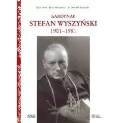 KARDYNAŁ STEFAN WYSZYŃSKI Rafał Łatka - IPN
