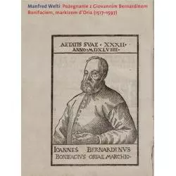 POŻEGNANIE Z GIOVANNIM BERNARDINEM BONIFACIEM, MARKIZEM DORIA (1517-1597) - słowo/obraz terytoria