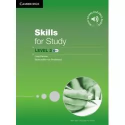 SKILLS FOR STUDY LEVEL 2 - Cambridge University Press