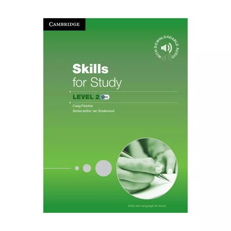 SKILLS FOR STUDY LEVEL 2 - Cambridge University Press