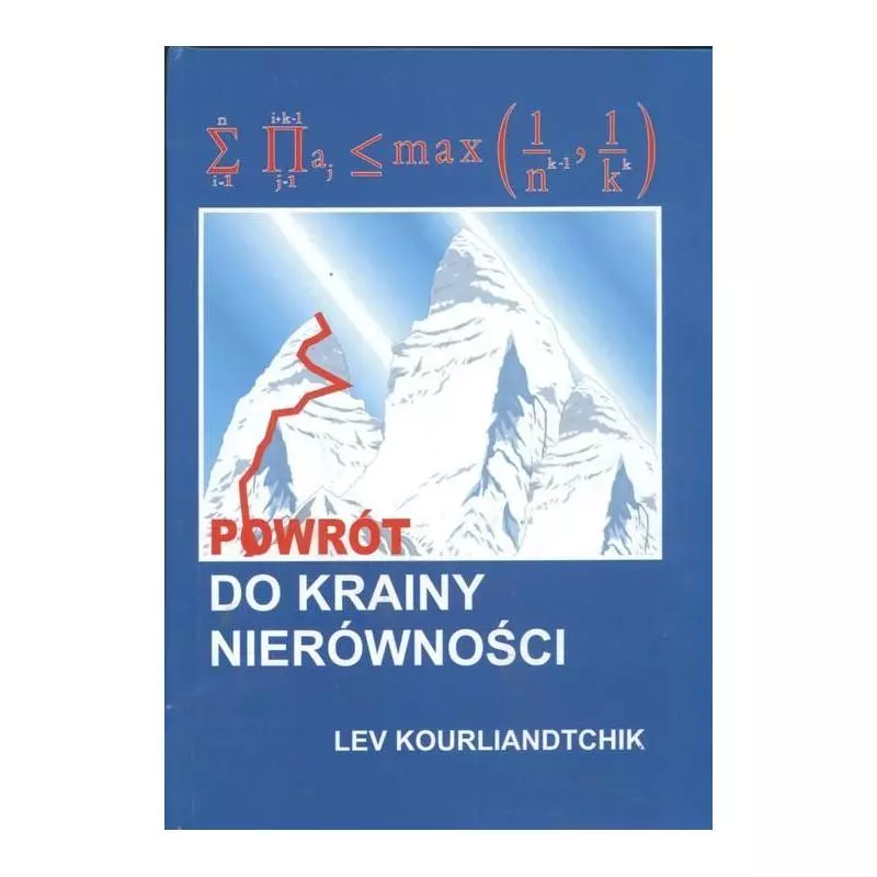 POWRÓT DO KRANY NIERÓWNOŚCI Lev Kourliandtchnik - Aksjomat POWRÓT DO KRANY NIERÓWNOŚCI Lev Kourliandtchnik - Aksjomat