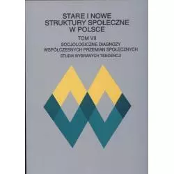 STARE I NOWE STRUKTURY SPOŁECZNE W POLSCE Józef Styk - UMCS