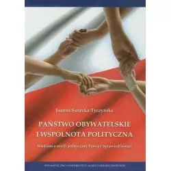 PAŃSTWO OBYWATELSKIE I WSPÓLNOTA POLITYCZNA Joanna Sanecka-Tyczyńska - UMCS