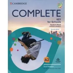 COMPLETE KEY FOR SCHOOLS A2 STUDENTS PODRĘCZNIK WITHOUT ANSWERS - Cambridge University Press