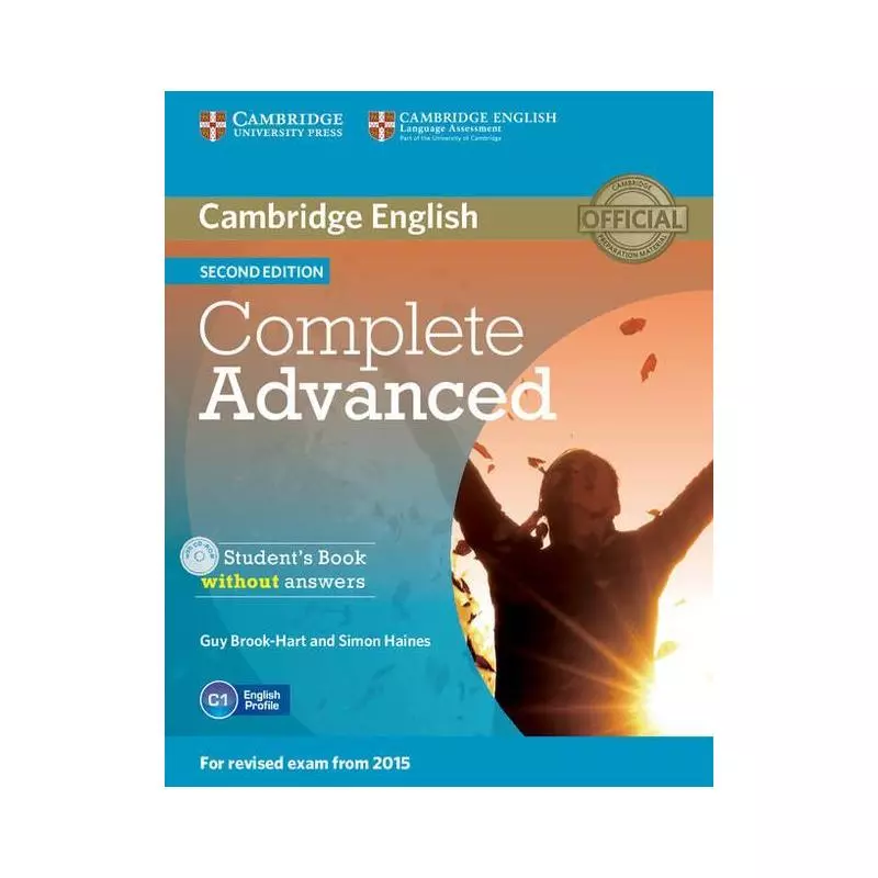 COMPLETE ADVANCED STUDENTS BOOK WITHOUT ANSWERS + CD Simon Haines, Guy Brook-Hart - Cambridge University Press