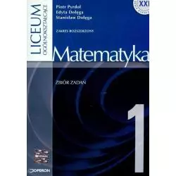 MATEMATYKA 1 ZBIÓR ZADAŃ Piotr Pyrdoł, Edyta Dołęga, Stanisław Dołęga - Operon