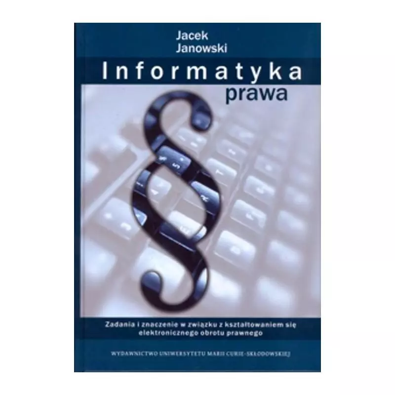 INFORMATYKA PRAWA Jacek Janowski - UMCS