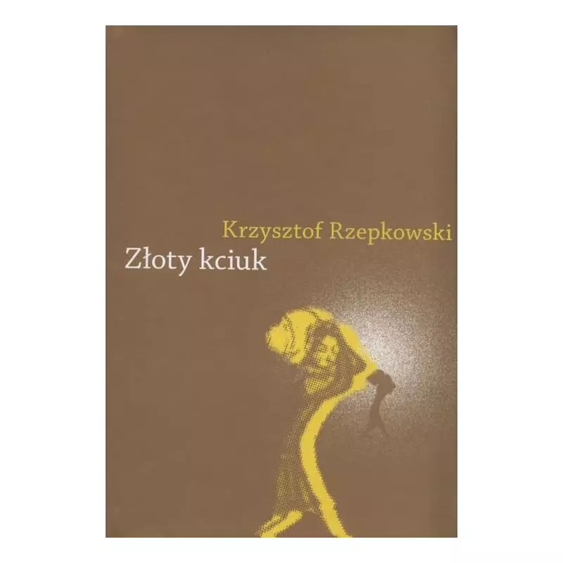 ZŁOTY KCIUK Krzysztof Rzepkowski - Wydawnictwo Naukowe UMK