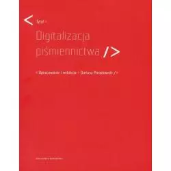DIGITALIZACJA PIŚMINNICTWA Dariusz Paradowski - Biblioteka Narodowa