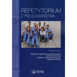 REPETYTORIUM Z PIELĘGNIARSTWA Kornelia Kędziora-Kornatowska, Marta Muszalik, Elżbieta Krajewska-Kułak - Wydawnictwo Lekar...