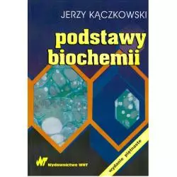 PODSTAWY BIOCHEMII Jerzy Kączkowski - WNT