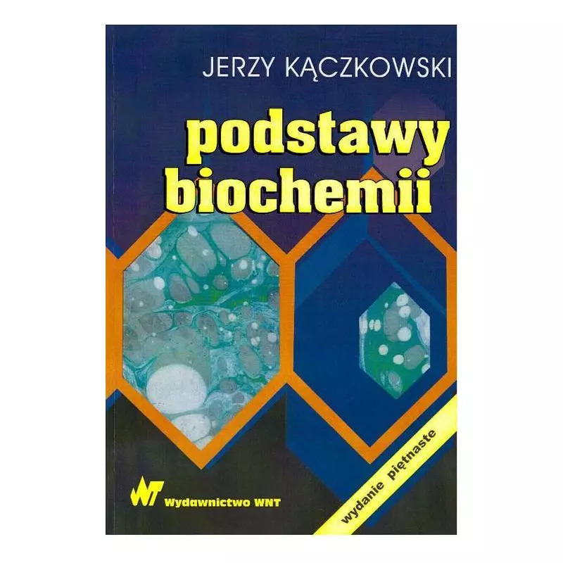 PODSTAWY BIOCHEMII Jerzy Kączkowski - WNT