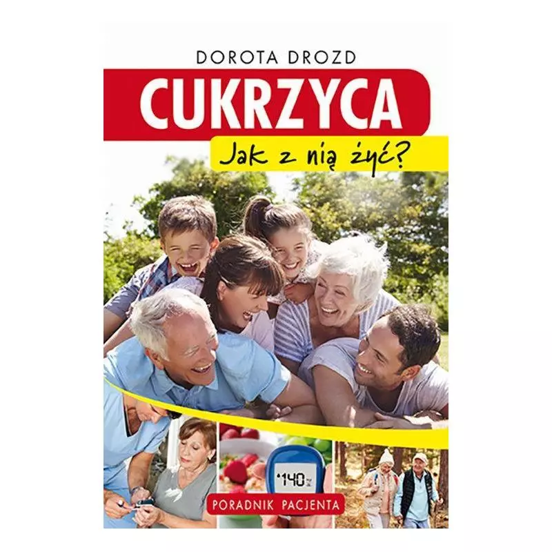 CUKRZYCA JAK Z NIĄ ŻYĆ? Dorota Drozd - Wydawnictwo RM