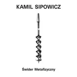 ŚWIDER METAFIZYCZNY Kamil Sipowicz - Czuły Barbarzyńca Press
