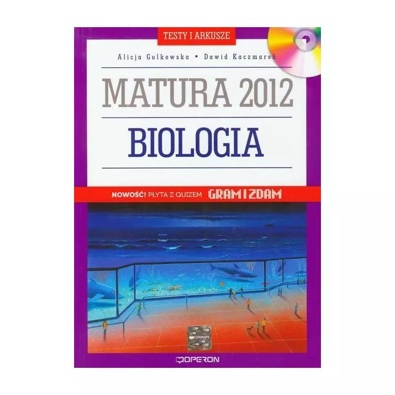 BIOLOGIA MATURA TESTY I ARKUSZE + CD Alicja Gulkowska, Dawid Kaczmarek - Operon