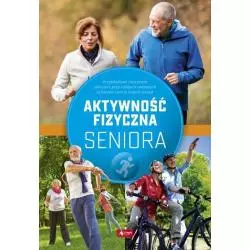 AKTYWNOŚĆ FIZYCZNA SENIORA...
