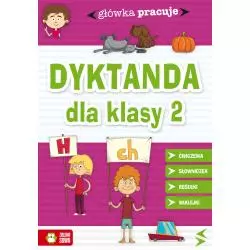 DYKTANDA DLA KLASY 2 GŁÓWKA PRACUJE 6+ - Zielona Sowa