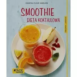 SMOOTHIE DIETA KOKTAJLOWA Chantal-Fleur Sandjon - Jedność