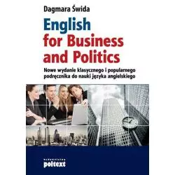 ENGLISH FOR BUSINESS AND POLITICS Dagmara Świda - Poltext