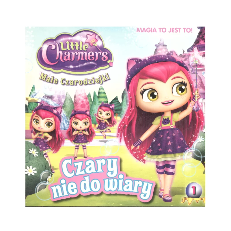 LITTLE CHARMERS MAŁE CZARODZIEJKI CZARY NIE DO WIARY - Media Service Zawada