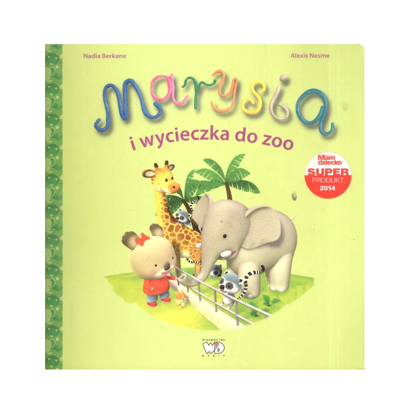 MARYSIA I WYCIECZKA DO ZOO Nadia Berkane - Debit