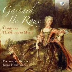 GASPARD LE ROUX COMPLETE HARPSICHORD MUSIC 2 CD - Universal Music Polska