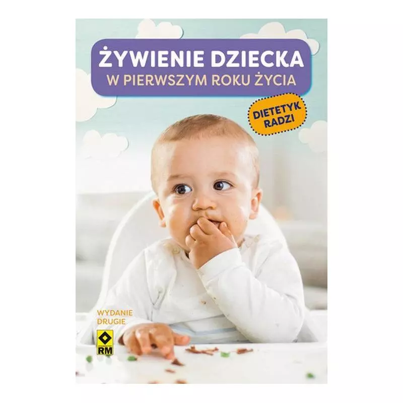 ŻYWIENIE DZIECKA DO PIERWSZEGO ROKU ŻYCIA - Wydawnictwo RM