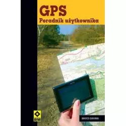 GPS PORADNIK UŻYTKOWNIKA Bruce Grubbs - Wydawnictwo RM