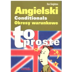 ANGIELSKI CONDITIONALS OKRESY WARUNKOWE Ken Singleton - Wydawnictwo RM