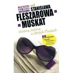 WCZESNĄ JESIENIĄ W ZŁOTYCH PIASKACH Stanisława Fleszarowa-Muskat - Edipresse