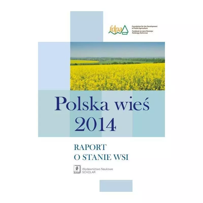 POLSKA WIEŚ 2014 RAPORT O STANIE WSI - Scholar