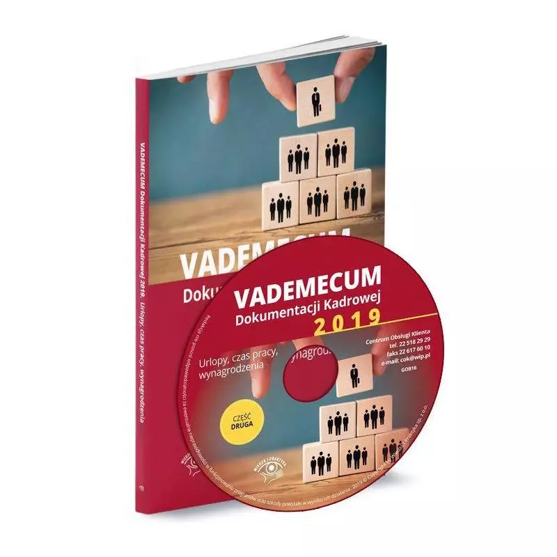 VADEMECUM DOKUMENTACJI KADROWEJ 2019 2 URLOPY CZAS PRACY WYNAGRODZENIA Anna Makarczuk - Wiedza i Praktyka