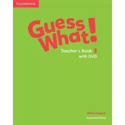 GUESS WHAT! 3 TEACHERS BOOK WITH DVD BRITISH ENGLISH Susannah Reed - Cambridge University Press