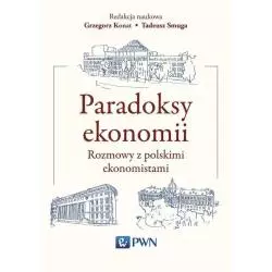 PARADOKSY EKONOMII Grzegorz Konat, Tadeusz Smuga - Wydawnictwo Naukowe PWN