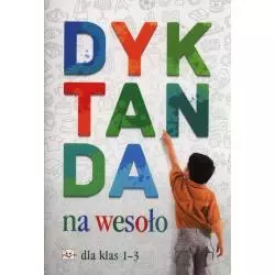 DYKTANDA NA WESOŁO DLA KLAS 1 - 3 Bogusław Michalec - Aksjomat