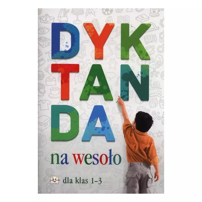 DYKTANDA NA WESOŁO DLA KLAS 1 - 3 Bogusław Michalec - Aksjomat