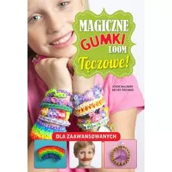 MAGICZNE GUMKI LOOM. TĘCZOWE John McCan, Thomas Becky - Wilga