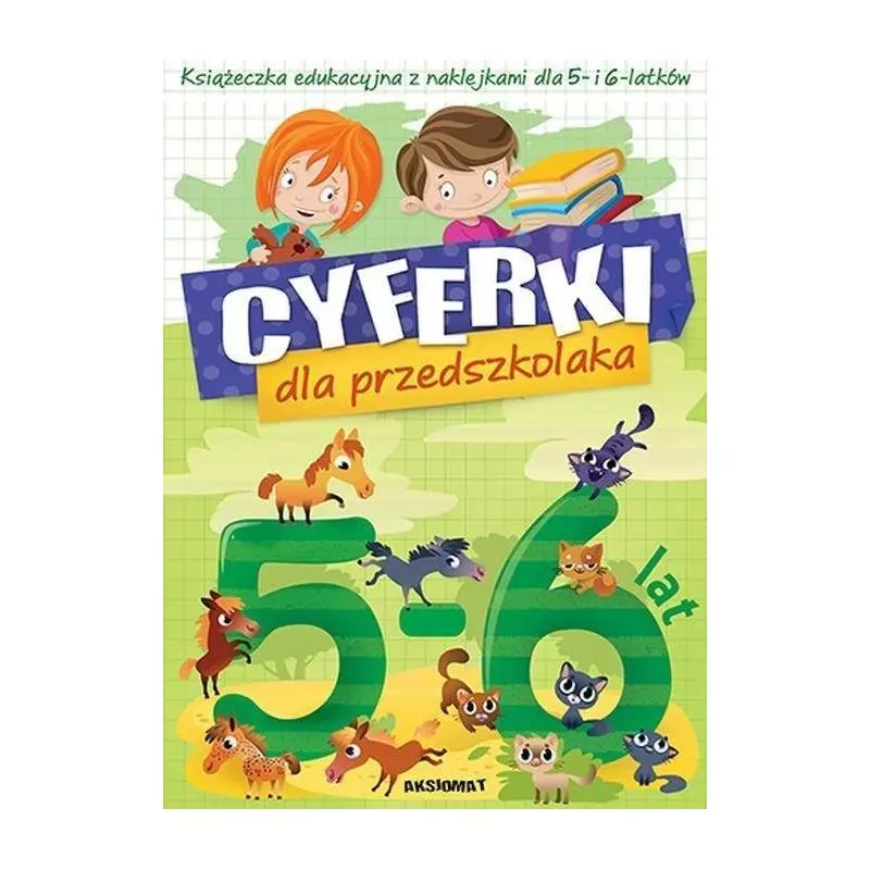 CYFERKI DLA PRZEDSZKOLAKA KSIĄŻECZKA EDUKACYJNA Z NAKLEJKAMI DLA 5-6 LATKÓW - Aksjomat